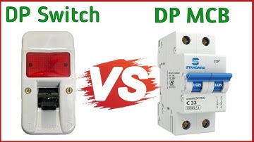DP Switch vs DP MCB | Difference between DP Switch and MCB | Double pole mcb and Double pole Switch