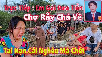 Tiếng Khóc Xé Lòng "Em Gái" Đưa Tiễn A Hoà 48.T Về Nơi An Nghỉ MTQ Mua Quan Tài