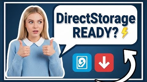 How to Check if Your PC Supports DirectStorage (Quick & Easy Guide 2025
