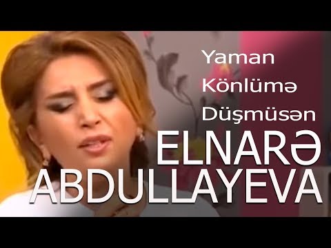 Elnarə Abdullayeva Arzu Əliyeva Pünhan İsmayıllı Muğam Yaman Könlümə Düşmüsən  Hər şey daxi