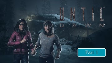 Until Dawn Part 1 | Walkthrough (No Commentary)