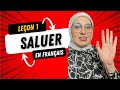 Leçon 1 Comment saluer en français  Greetings in french