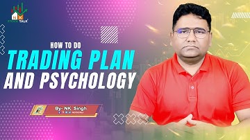 How to Do - Trading Plan and Psychology ||By- #NK_Sir |#NKSTOCKTALK