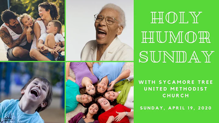 Holy Humor Sunday, April 19, 2020
