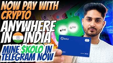 Now pay with crypto anywhere in India l  kolo card l Mine $kolo in telegram now