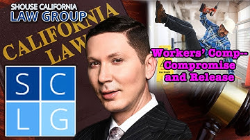 What is a “Compromise and Release” in a Workers’ Compensation Case?