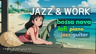 [Playlist] 달콤한 보사노바 재즈.일할때 듣기 좋은 재즈.공부할 때 듣는 음악.bossa nova jazz.cafe music.jazz for work and study.