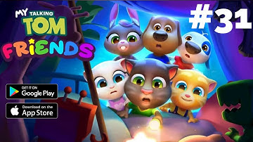 MY TALKING TOM FRIENDS Walkthrough Mobile Gameplay (Android) Part-31
