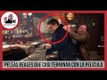 PELEAS REALES QUE CASI TERMINAN CON LA PELÍCULA