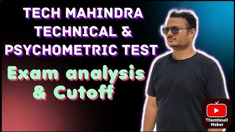 Tech Mahindra Technical & Psychometric Test Exam Detailed Analysis and Cutoff Discussion