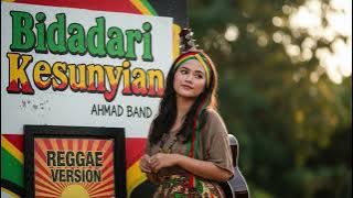 BIDADARI KESUNYIAN - Reggae Cover Lagu Indonesia
