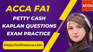 ACCA FA1 - Petty Cash Kaplan Questions Exam Practice | Recording Financial Transactions