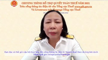 🔥 VIDEO 3 🔥 TỔNG CỤC THUẾ GIẢI ĐÁP CÁC VƯỚNG MẮC TRONG QUYẾT TOÁN THUẾ TNDN 2021 CHIỀU 21 03 2022