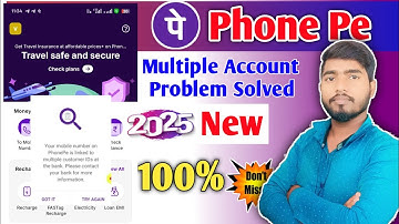 Multiple Account problem in Google pay !! Phonepe bank account add problem solved 2025