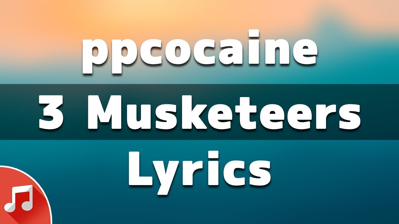 ppcocaine - 3 Musketeers feat. NextYoungin (Lyrics) [TikTok Song]