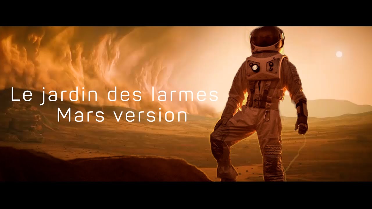 Le jardin des larmes (Mars version)