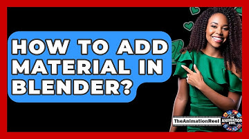 How To Add Material In Blender? - The Animation Reel