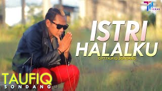 Taufiq Sondang - Istri Halalku (TERAS MUSIK)