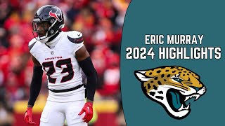 Eric Murray 2024 Highlights Welcome To The Jaguars