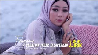 Fauzana - Sadatiak Indak Talapehkan (Lirik) Lagu Minang terbaru terpopuler