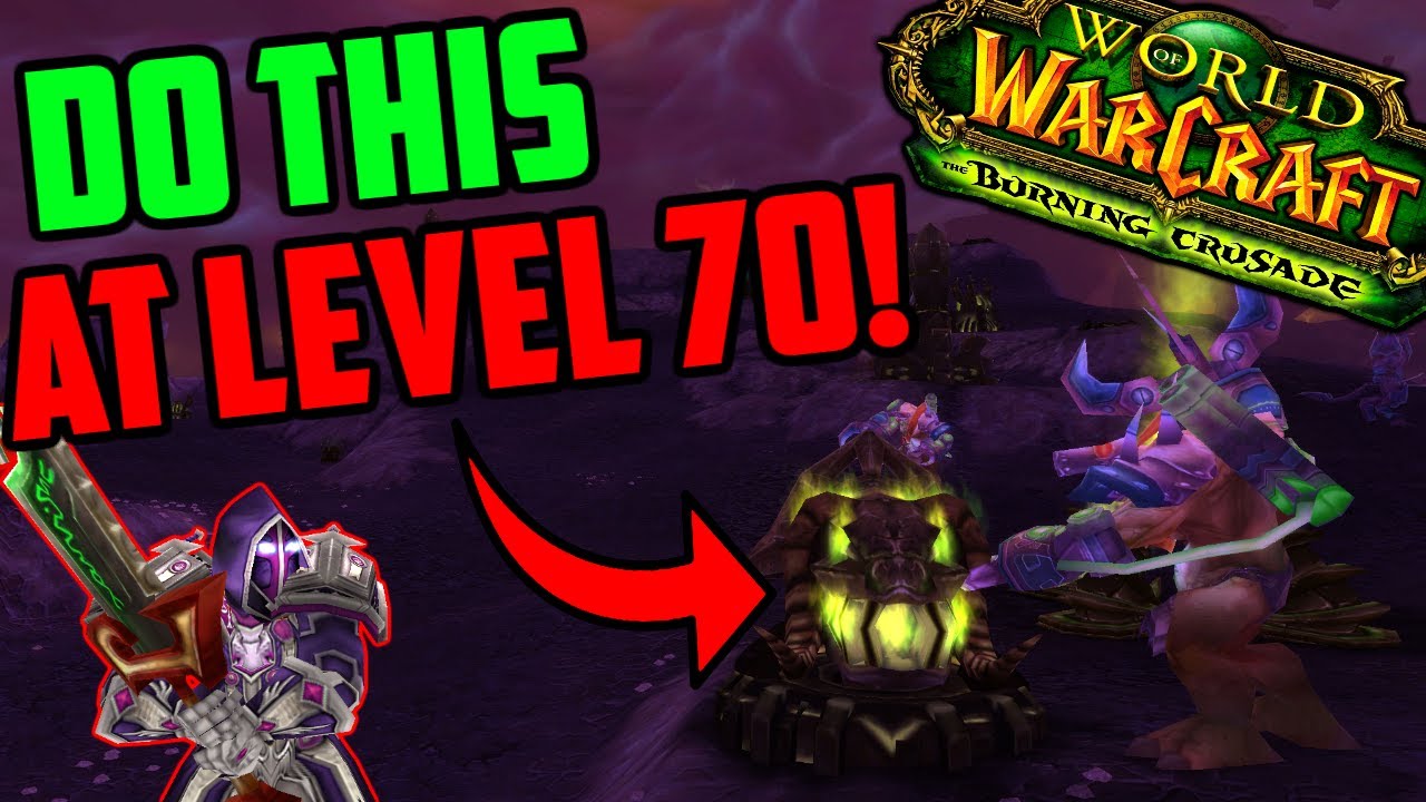 What to do at level 70 in WoW TBC?