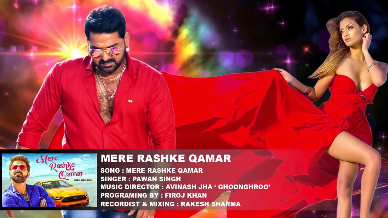 Image result for Mere Rashke Qamar Singer - Pawan Singh