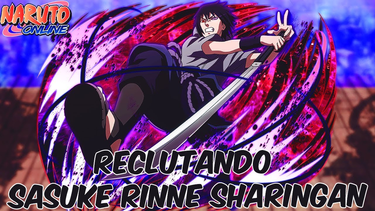 Reclutando Sasuke Rinne Sharingan Naruto Online Youtube