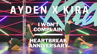 Ayden Nguyen X Kira Chan | Heartbreak Anniversary & I Won't Complain | Ayden & Kira Choreography