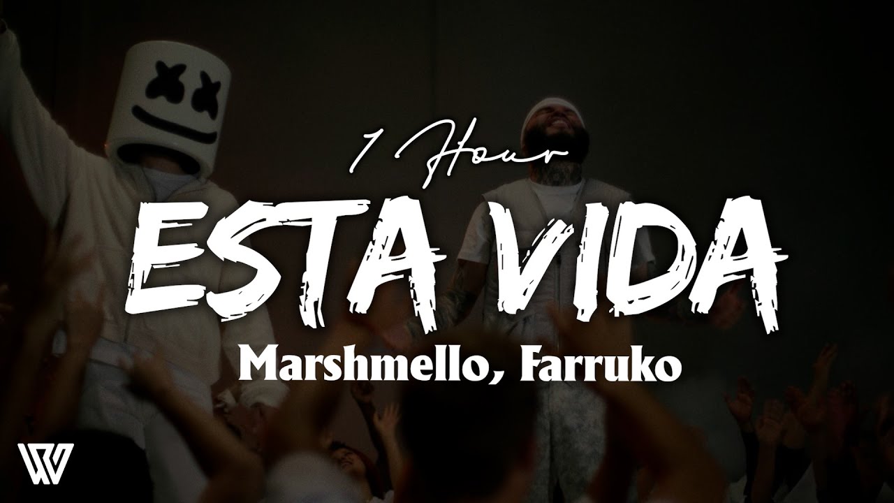 [1 Hour] Marshmello, Farruko - Esta Vida (Letra/Lyrics) Loop 1 Hour