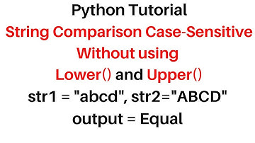 #159 Python Full Course | String Comparison Case Sensitive