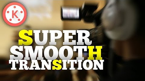 Smooth Transition in Kinemaster | Fadhi Tech