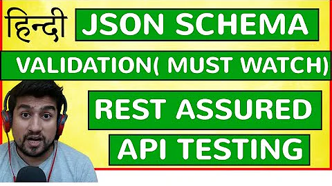 Must Watch for QA | How to Perform JSON Schema Validation Rest Assured ( in Hindi)