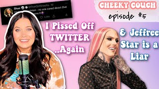 I Pissed off Twitter, Abby Lee Miller is Out of Control &amp; Jeffree Star is a Liar | CHEEKY COUCH #5