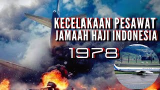Kecelakaan pesawat Jamaah haji 1978 di Sri Lanka. #sejarah #kecelakaan pesawat
