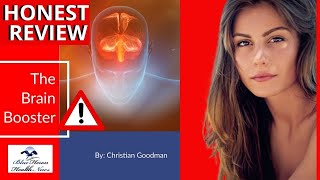 The Brain Booster Review | ⚠️ Important Alerts ⚠️ | The Brain Booster by Christian Goodman | Honest