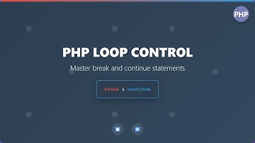 PHP Loop Control: Mastering Break and Continue Statements