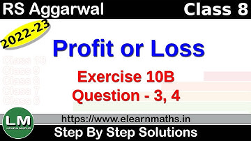 Profit or Loss | Class 8 Chapter 10 Exercise 10B Question 3 - 4 | RS Aggarwal | Learn Maths