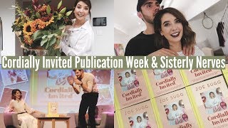 CORDIALLY INVITED PUBLICATION WEEK & SISTERLY NERVES | WEEKLY VLOG