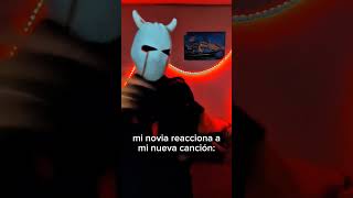 MI NOVIA REACCIONA #artist #hardtrap #reaaction #music
