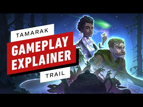 Tamarak Trail: Official Gameplay Explainer