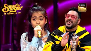 'Inteha Ho Gayi' पर Shekinah के Confidence के Fan हुए Badshah | Superstar Singer 1 | Throwback