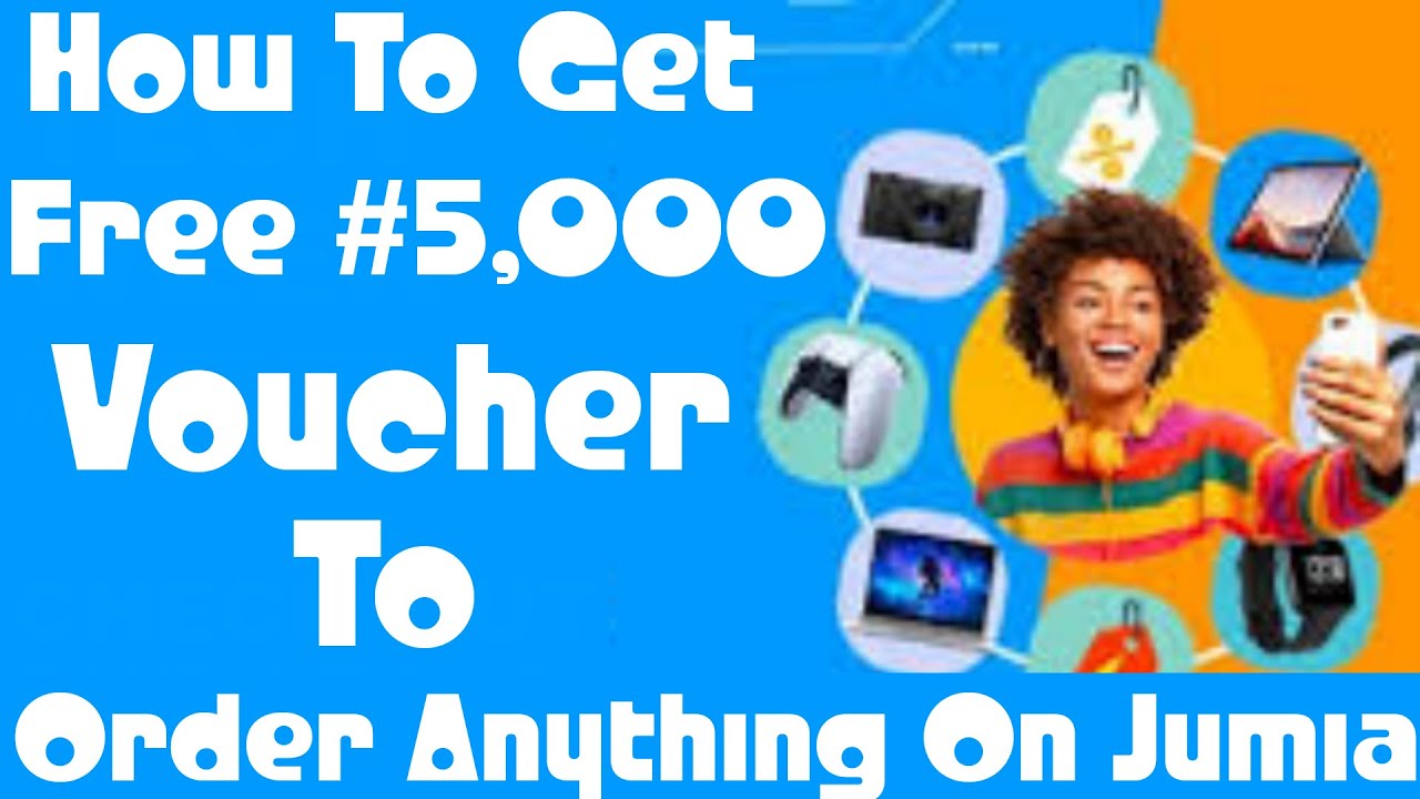 Free Jumia Voucher Codes See How To Get Free N5,000 To Order Anything