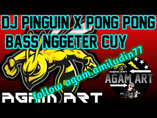 DJ PINGUIN X DJ PONG - PONG BASS TERBARU KEREN & MANTUL class=