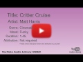 Critter Cruise Matt Harris Cinematic Funky YouTube Audio Library BGM
