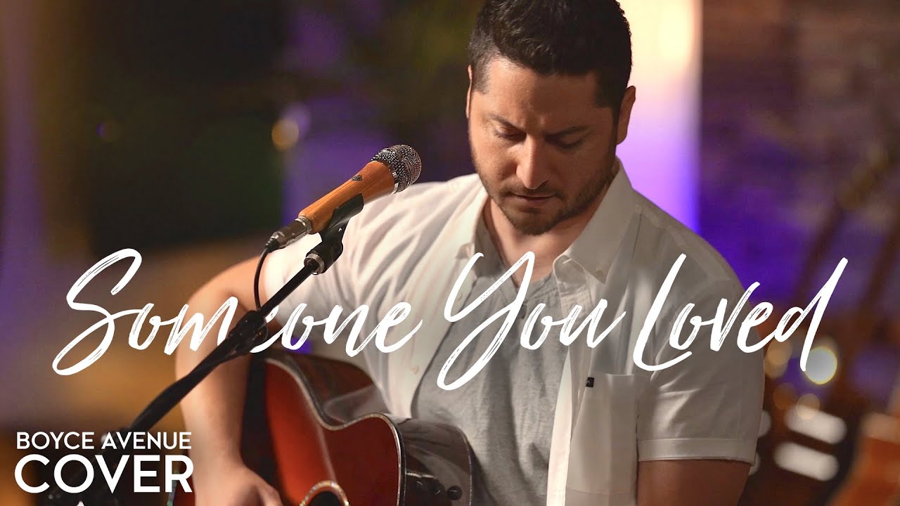 Someone You Loved   Lewis Capaldi Boyce Avenue acoustic cover on Spotify  Apple