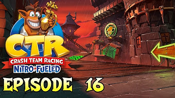 Crash Team Racing Nitro Fueled - Episode 16 | Adventure Mode: Cortex Castle