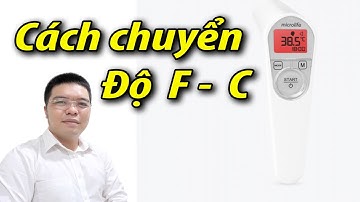 Cách chuyển độ F sang độ C nhiệt kế Microlife NC-200 - 0933443680 - Sức Khỏe 60 Giây