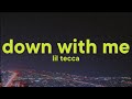 Lil Tecca Down With Me Lyrics mp3
