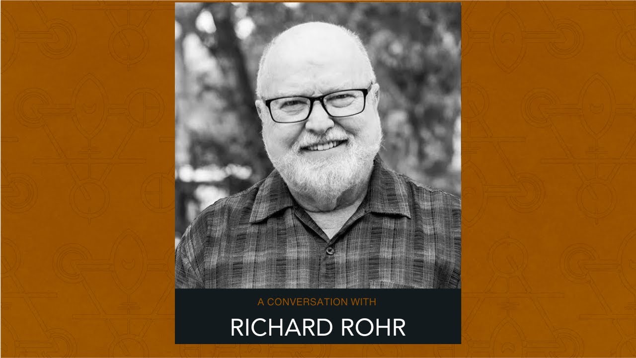 118: Richard Rohr - The Tears of Things - YouTube