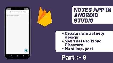How to make notes app in android studio | How to add data on cloud firestore | Part-9| Tech Projects